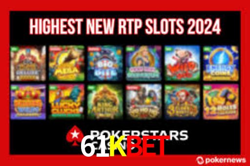 61K BET